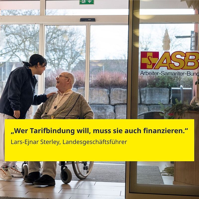 "Wer Tarifbindung will, muss sie auch finanzieren." Lars-Ejnar Sterley, Landesgeschäfstführer ASB Baden-Württemberg